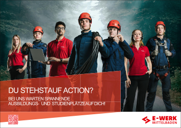 Anzeige E-Werk Mittelbaden mit dem Claim "Du stehst auf Action? Bei uns warten spannende Ausbildungs- und Studienplätze auf dich!".